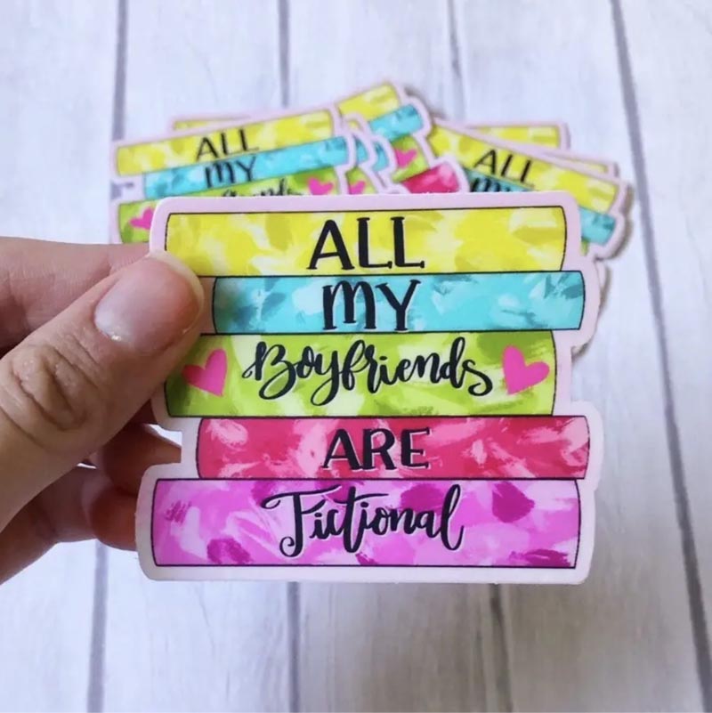 Vinyl sticker - All my boyfriends are fictional