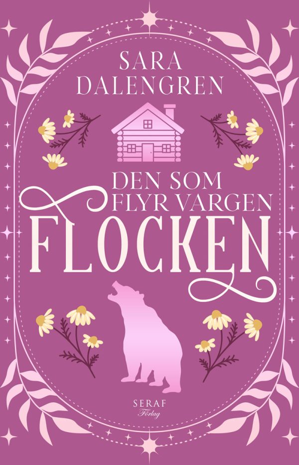 Den som flyr vargen av Sara Dalengren