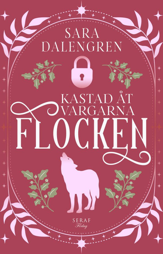 Kastad åt vargarna av Sara Dalengren