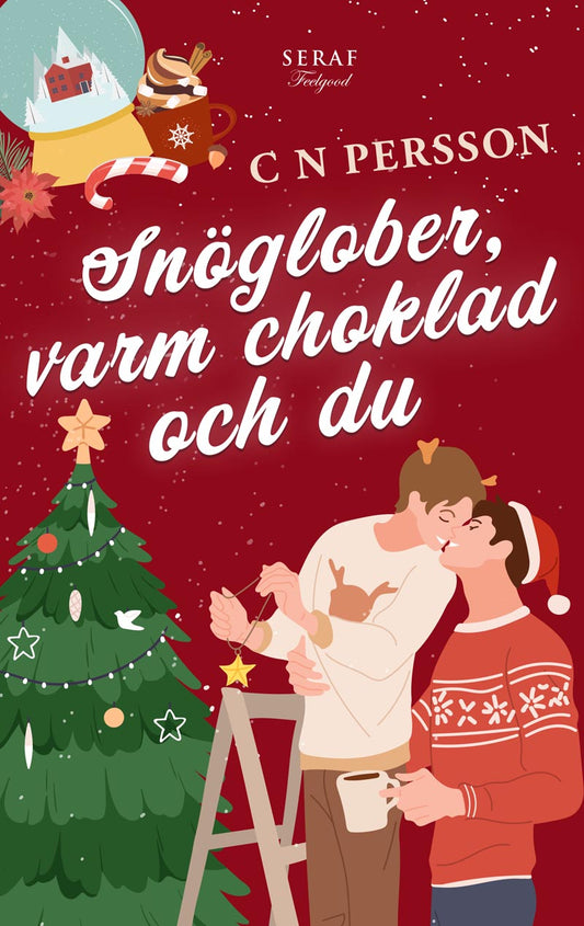 Snöglober, varm choklad & du av C N Persson