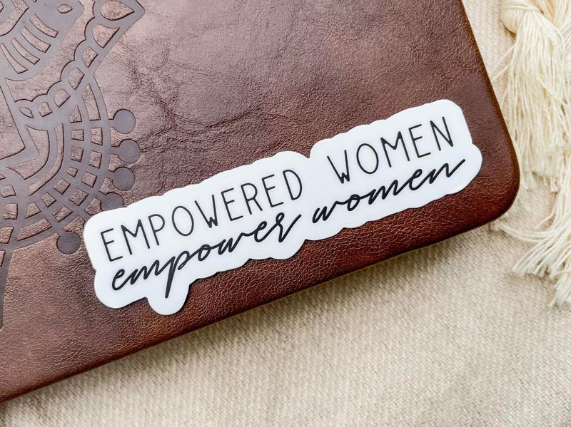 Vinyl sticker - Empowered Women Empower Women