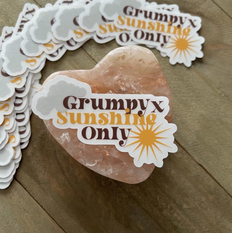Vinyl sticker - Grumpy x sunshine only