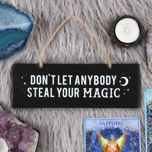 Väggskylt - Don't Let Anybody Steal Your Magic
