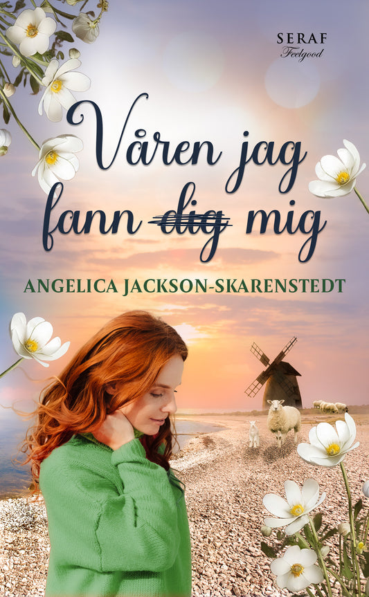 Våren jag fann mig av Angelica Jackson-Skarenstedt